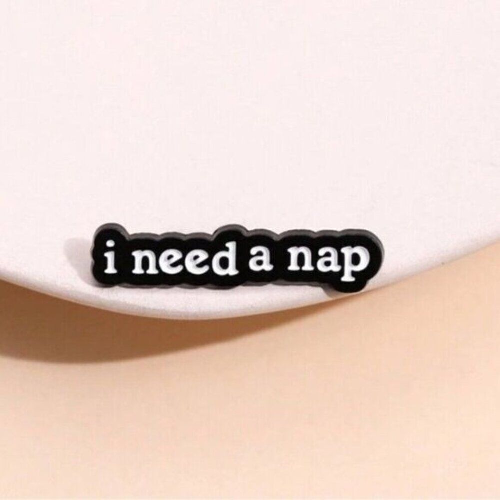 3/20 I Need A Nap Enamel Pin